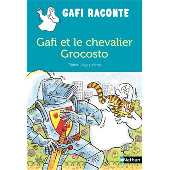 GafiGafi et le chevalier grocosto