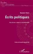 Ecrits politiques. Etat africain, religion et mondialisation