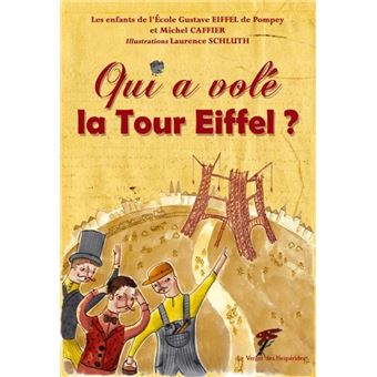 Qui a volé la Tour Eiffel ?