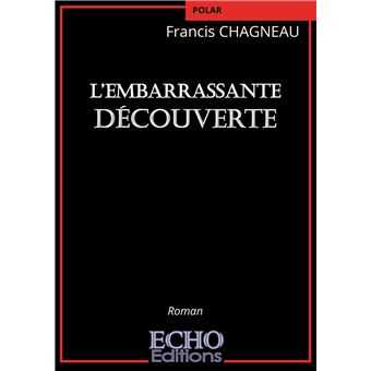 L'embarrassante découverte