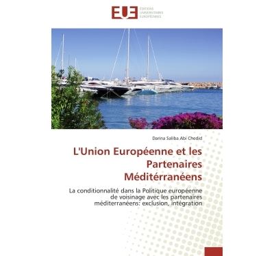 L'union européenne et les partenaires méditérranéens