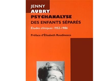 Psychanalyse des enfants séparés