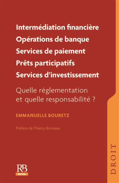 Intermédiation financière, opérations de banque, services de paiement, prêts participatifs, services d'investissement
