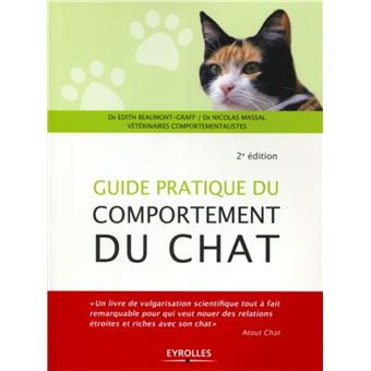 Guide Pratique Du Comportement Du Chat Broche Edith Beaumont Graff Nicolas Massal Achat Livre Ou Ebook Fnac