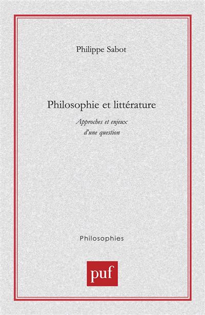 Philosophie et littérature - Philippe Sabot - broché
