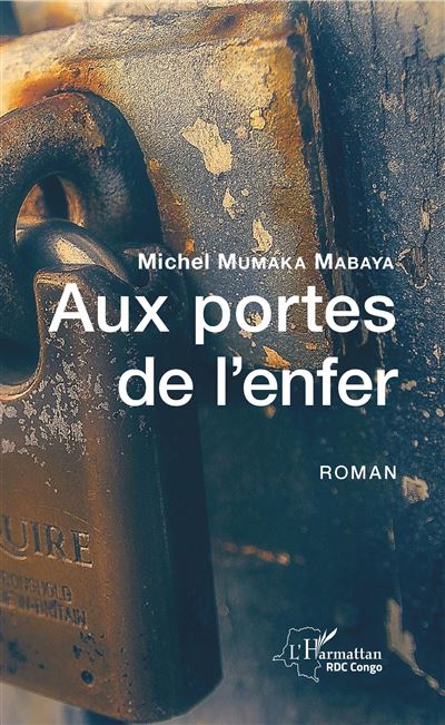 Aux portes de l'enfer - Michel Mumaka Mabaya - broché