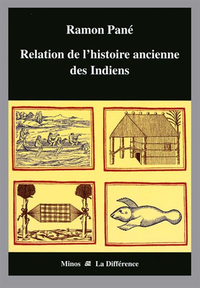 Relation de l'histoire ancienne des Indiens - R. Pane - broché