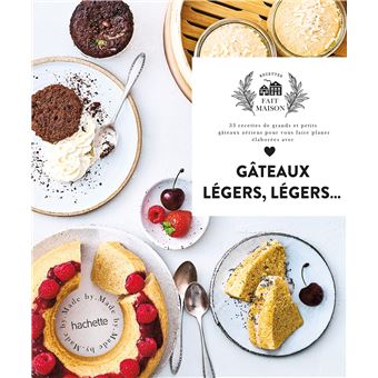 Gateaux Legers Legers 33 Recettes De Grands Et Petits Gateaux Aeriens Pour Vous Faire Plaisir Elaborees Avec Amour Cartonne Eva Harle Achat Livre Fnac