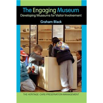 The Engaging Museum Developing Museums for Visitor Involvement - ebook ...