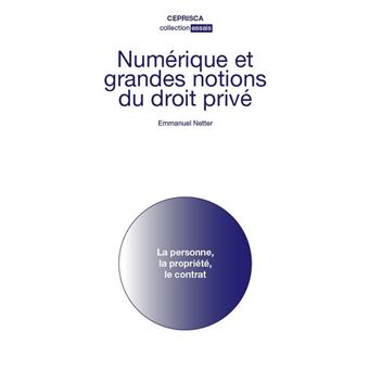 Numerique et grandes notions du droit prive