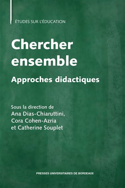 Chercher ensemble : approches didactiques - Ana Dias-Chiarutini (Dir.) - broché