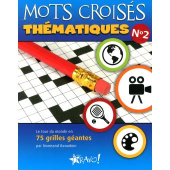 Mots Croises Thematiques Tome 2 Broche Normand Beaudoin Achat Livre Fnac