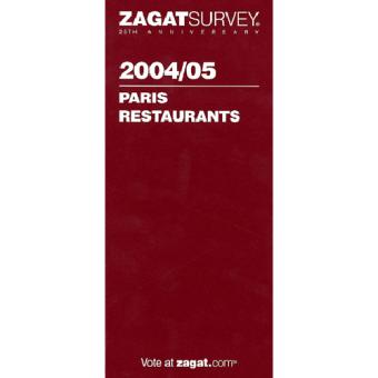 Guide Zagat Des Restaurants De Paris 2004 2005 Anglais - 