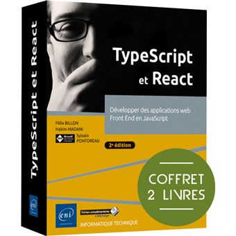 TypeScript et React  - Coffret de 2 livres : Développer des applications web Front End en JavaScript