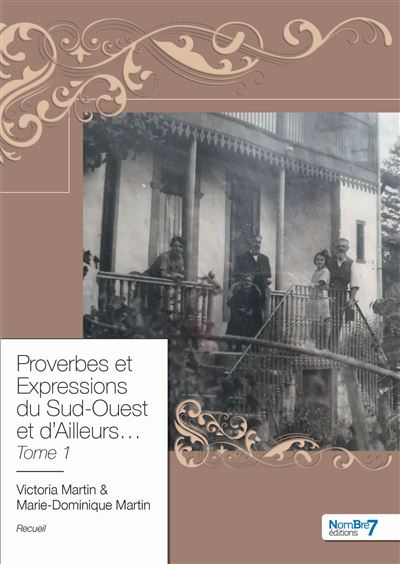 Proverbes et expressions du sud-ouest et d'ailleurs,1