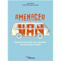 Livre : Voyager en van : le guide indispensable pour partir seul ou en  famille : en camping-car et en fourgon, le livre de Tifenn Butel et Kevin  Laurent - Jouvence - 9782889534951