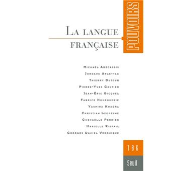 Pouvoirs, n°186. La Langue française