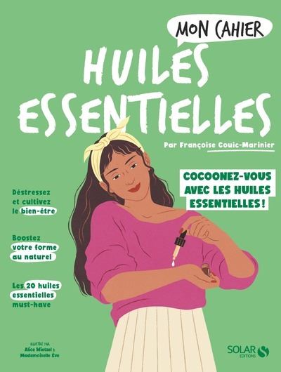 Mon cahier Huiles essentielles -nouvelle édition 2-