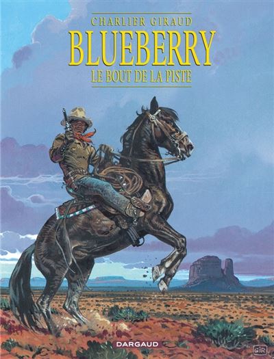Blueberry - Le Bout de la piste - Jean-Michel Charlier - cartonné