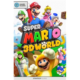 Super Mario 3D World - Strategy Guide eBook by GamerGuides.com