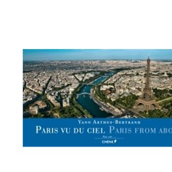 洋書 PARIS VU DU CIEL Yann Arthus-Bertrand Paris vu du ciel : Arthus-Bertrand, Yann: Amazon.com.be: Books