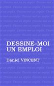 Dessine moi un emploi