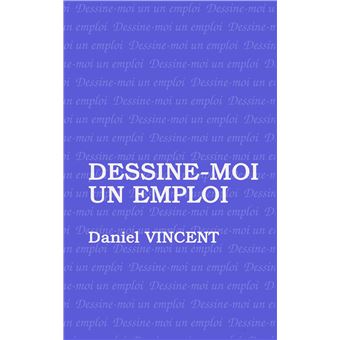 Dessine moi un emploi