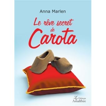 Le rêve secret de Carota