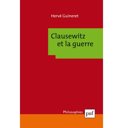 Clausewitz et la guerre