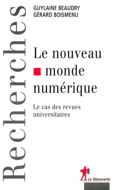 Le nouveau monde numérique - broché - Guylaine Baudry, Gérard Boismenu - Achat Livre  fnac