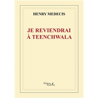 Je reviendrai à Teenchwala
