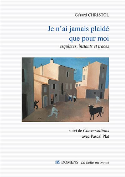 Je n'ai jamais plaidé que pour moi