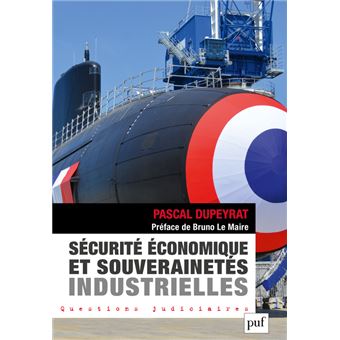 Sécurité économique et souverainetés industrielles