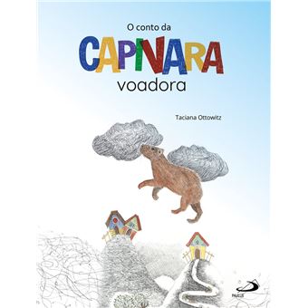 O conto da Capivara voadora - 1