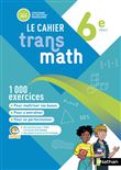 Transmath Mathématiques 6e - Cahier élève - 2025