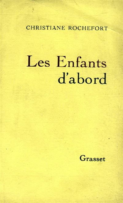 Les enfants d abord - Christiane Rochefort - (donnée non spécifiée)