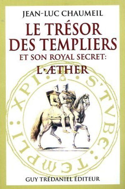 Tresor des templiers et son royal secret l'aether