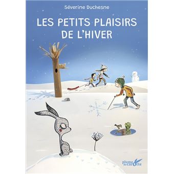 Les petits plaisir de l'hiver