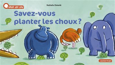 Savez-Vous Planter Les Choux ? - NE 2022 - Nathalie Dieterlé - cartonné