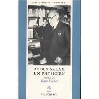 Abdus Salam - un physicien - Prix Nobel de Physique 1979 - N° 3