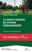 La rente foncière en Afrique subsaharienne