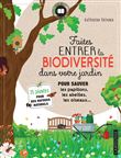 Faites entrer la biodiversité dans votre jardin