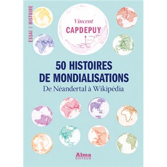 50 histoires de mondialisations - 1