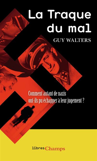 La Traque du mal - Guy Walters - Poche