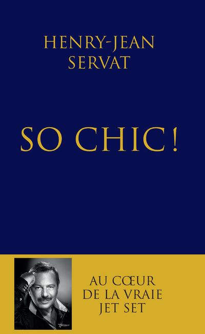 So chic ! - Henry-Jean Servat - broché