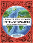 Le monde en 11 voyages extraordinaires
