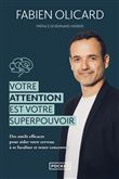 Votre attention est votre superpouvoir