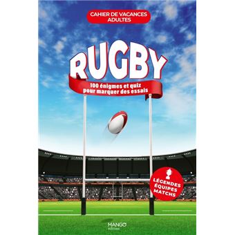Cahier de vacances adultes - Rugby. Mots mêlés, rébus, quiz, énigmes, casse-tête et bien d autres !