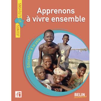 Apprenons à Vivre Ensemble - Broché - Audrey Martinenq, Hamidou ...