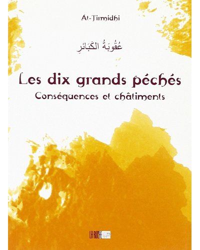 Les dix grands péchés : conséquences et châtiments